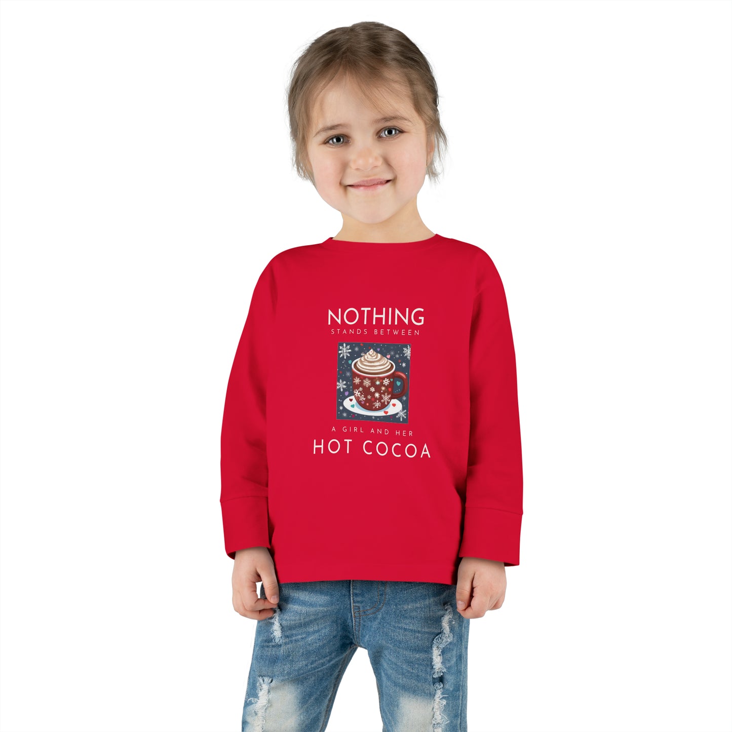 Nothing Stands Between a Girl and Her Cocoa - Toddler Long Sleeve Tee