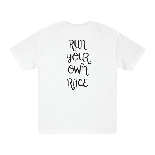 Run Your Own Race (Design on Back) - Unisex Classic Tee