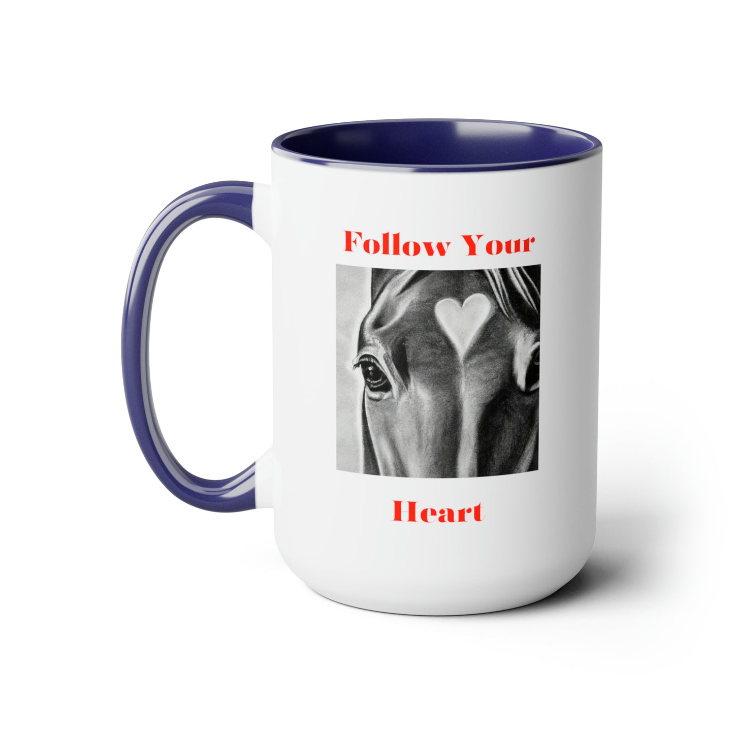 Follow Your Heart - Two-Tone Coffee Mugs, 15oz