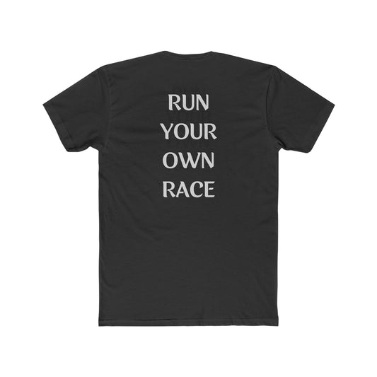 Run Your Own Race (Design on Back) -  Men's Cotton Crew Tee